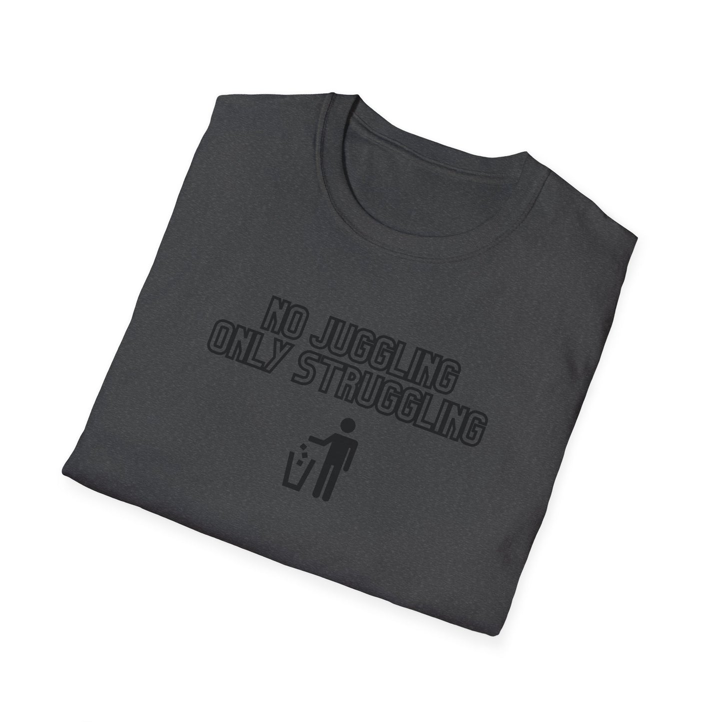 The Struggle Is Real Unisex Softstyle T-Shirt