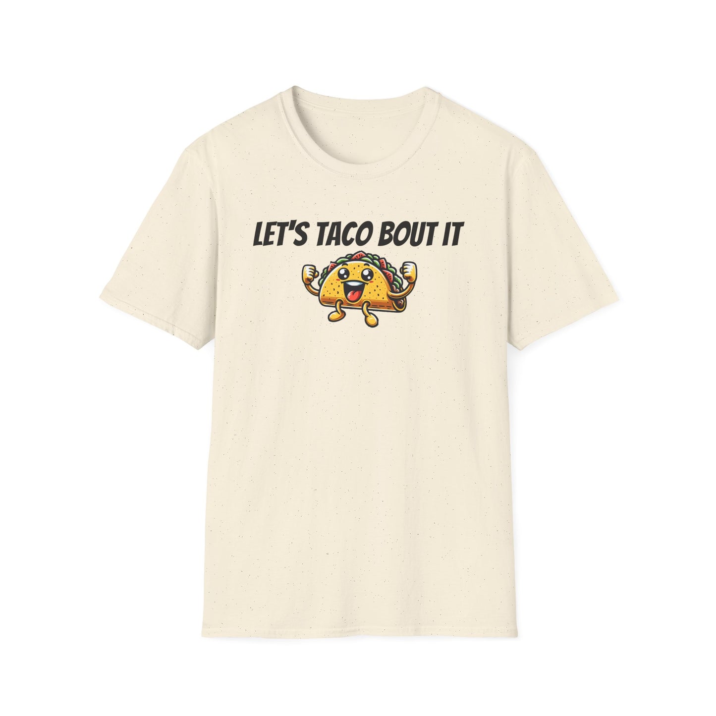 Let's Taco Bout It Unisex Softstyle T