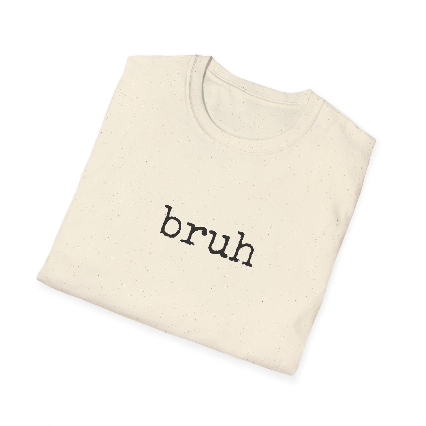 Bruh Unisex Softstyle T-Shirt