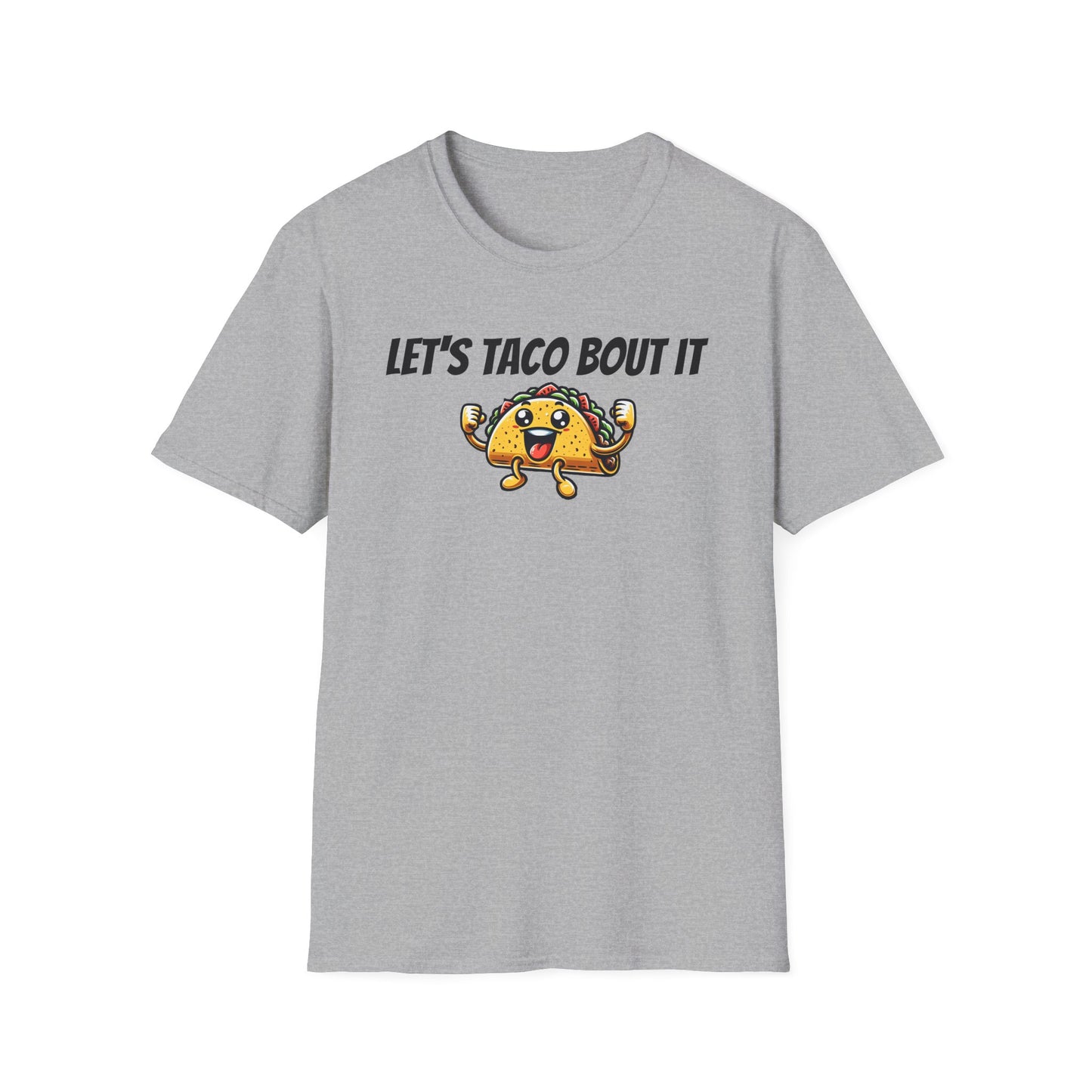 Let's Taco Bout It Unisex Softstyle T