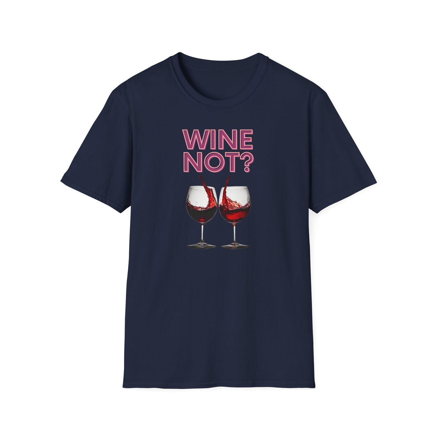 Wine Not Softstyle T