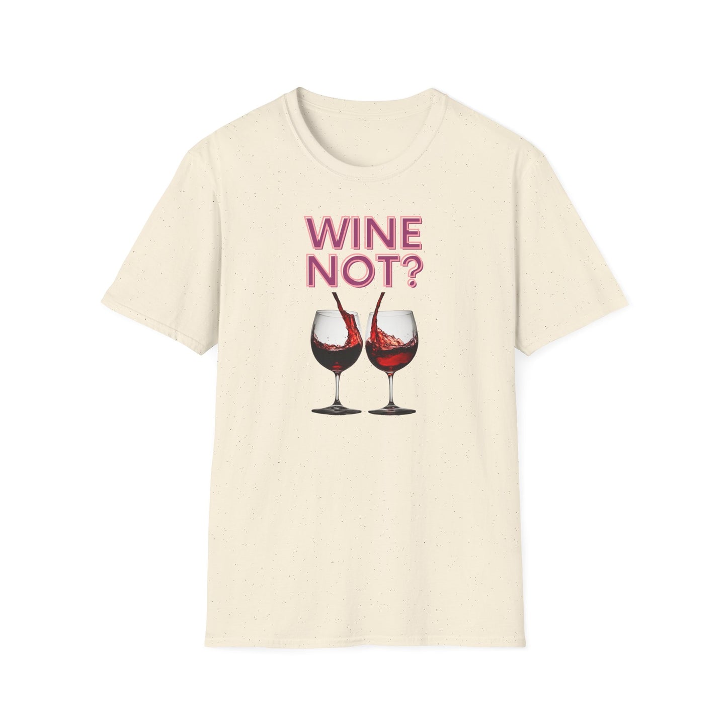 Wine Not Softstyle T