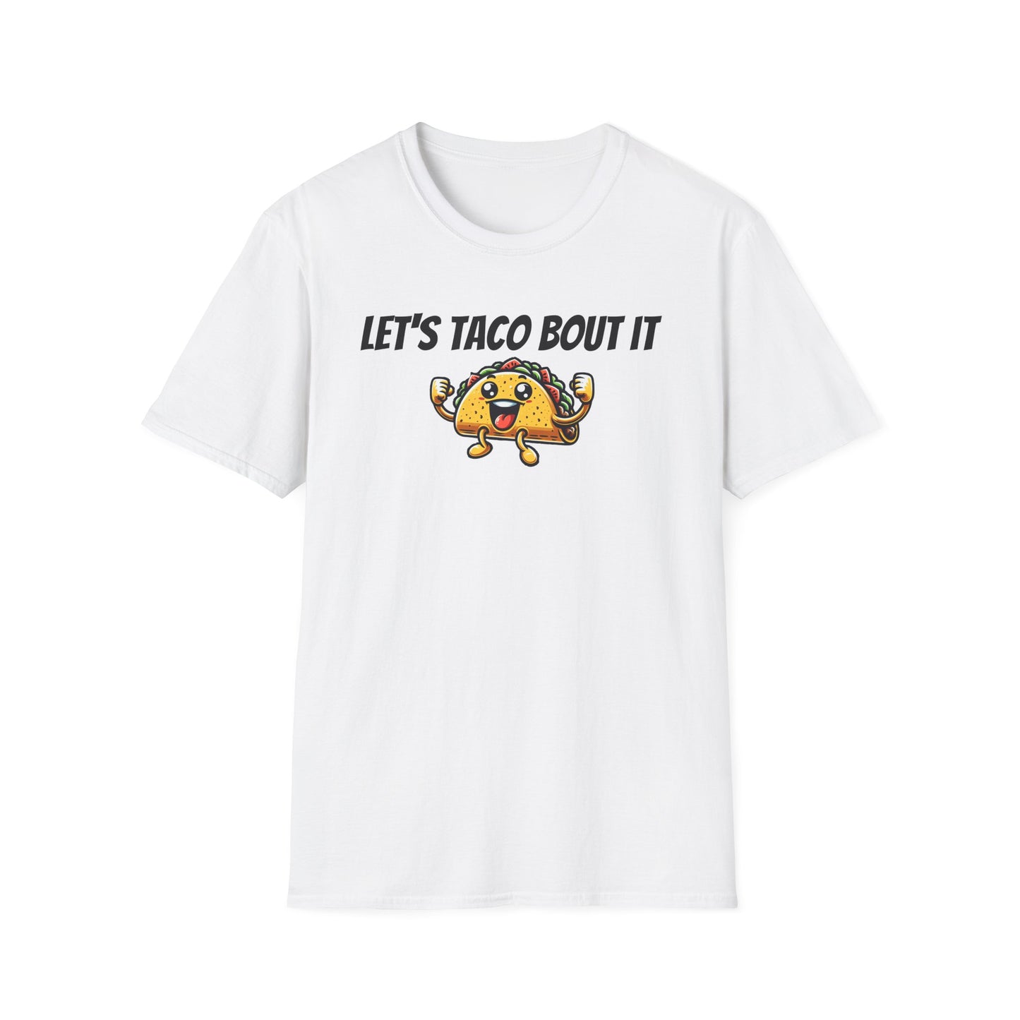 Let's Taco Bout It Unisex Softstyle T