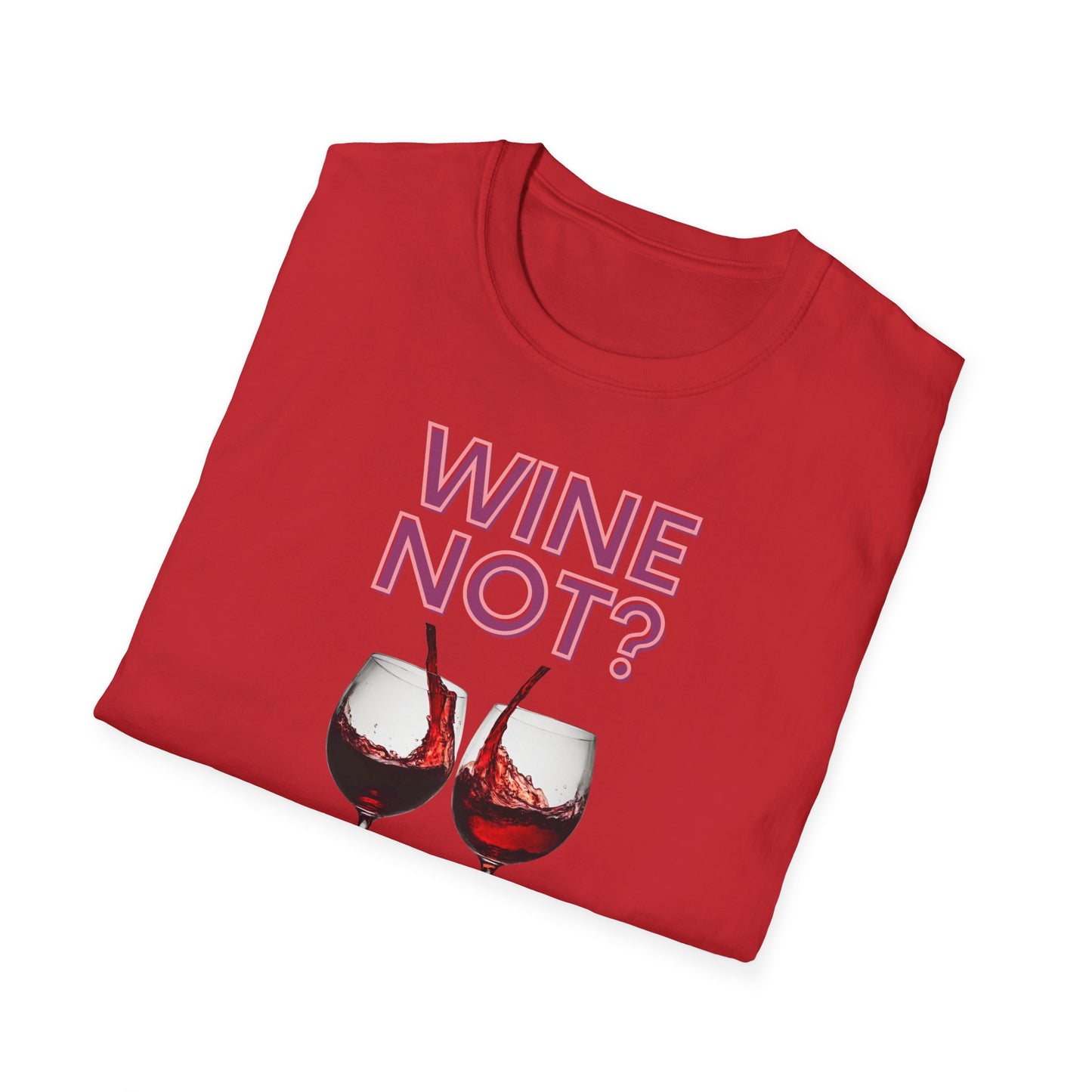 Wine Not Softstyle T