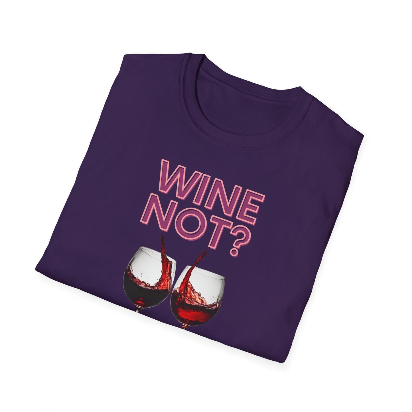 Wine Not Softstyle T