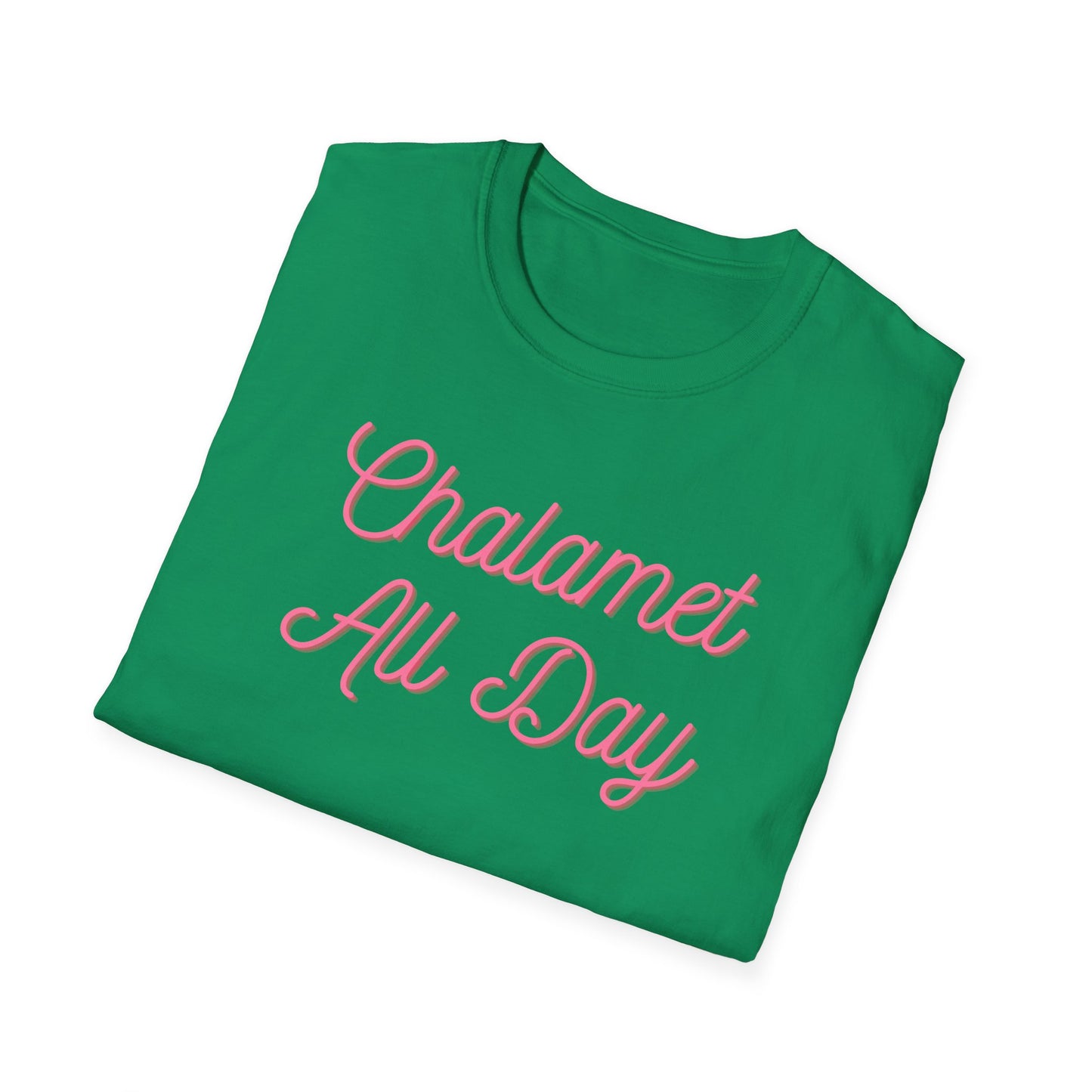 Chalamet All Day Unisex Softstyle T