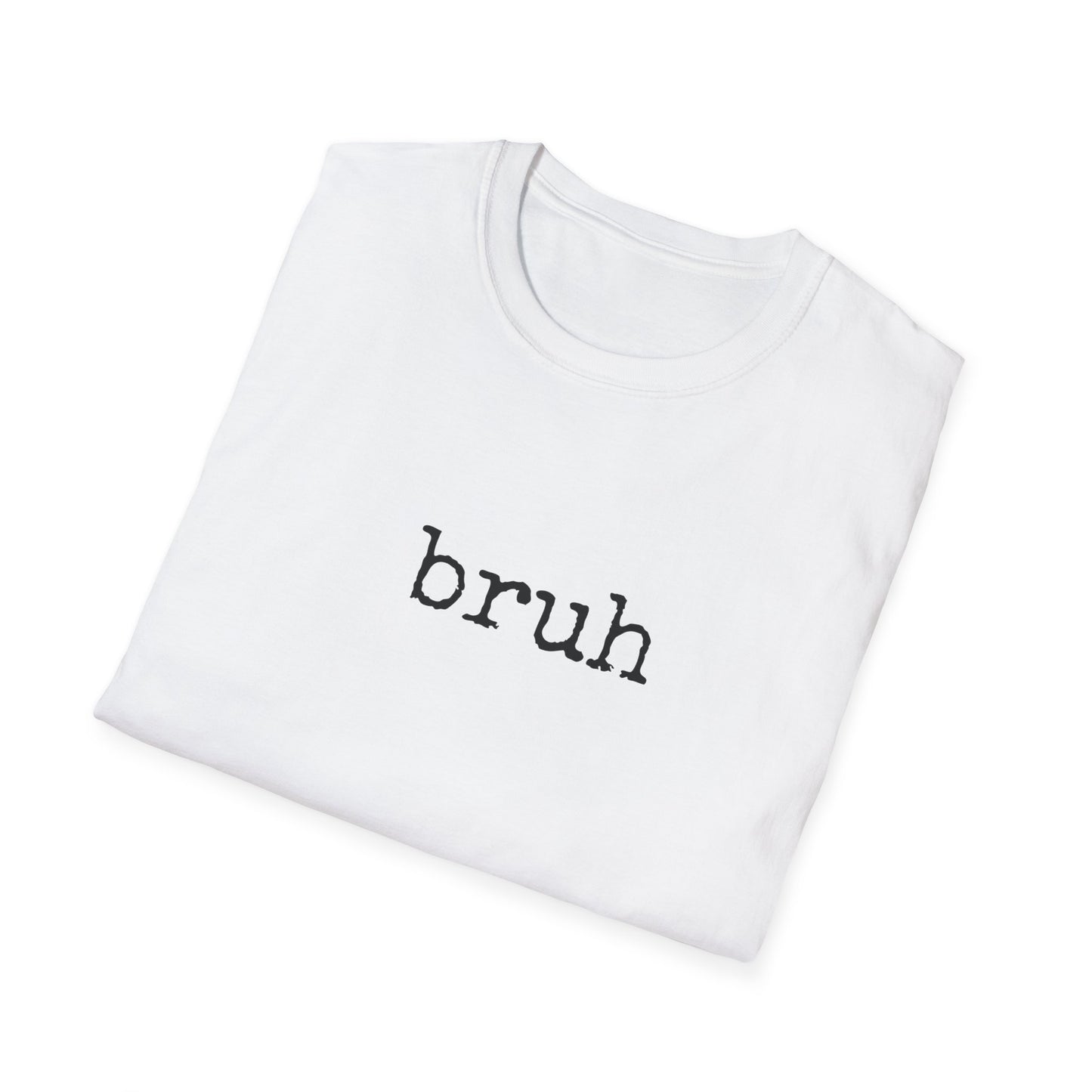Bruh Unisex Softstyle T-Shirt