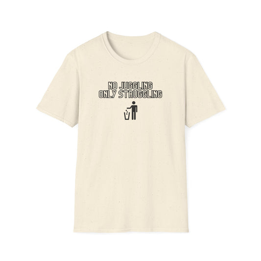 The Struggle Is Real Unisex Softstyle T-Shirt