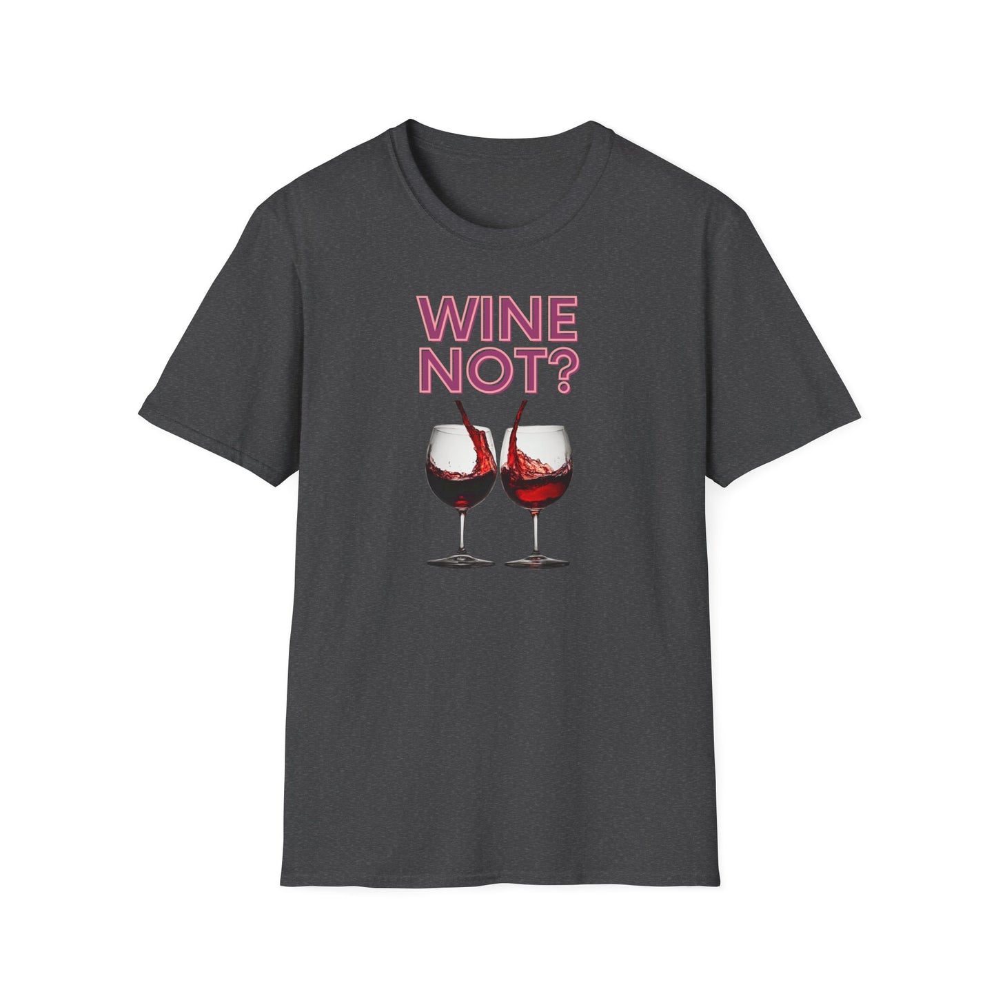 Wine Not Softstyle T