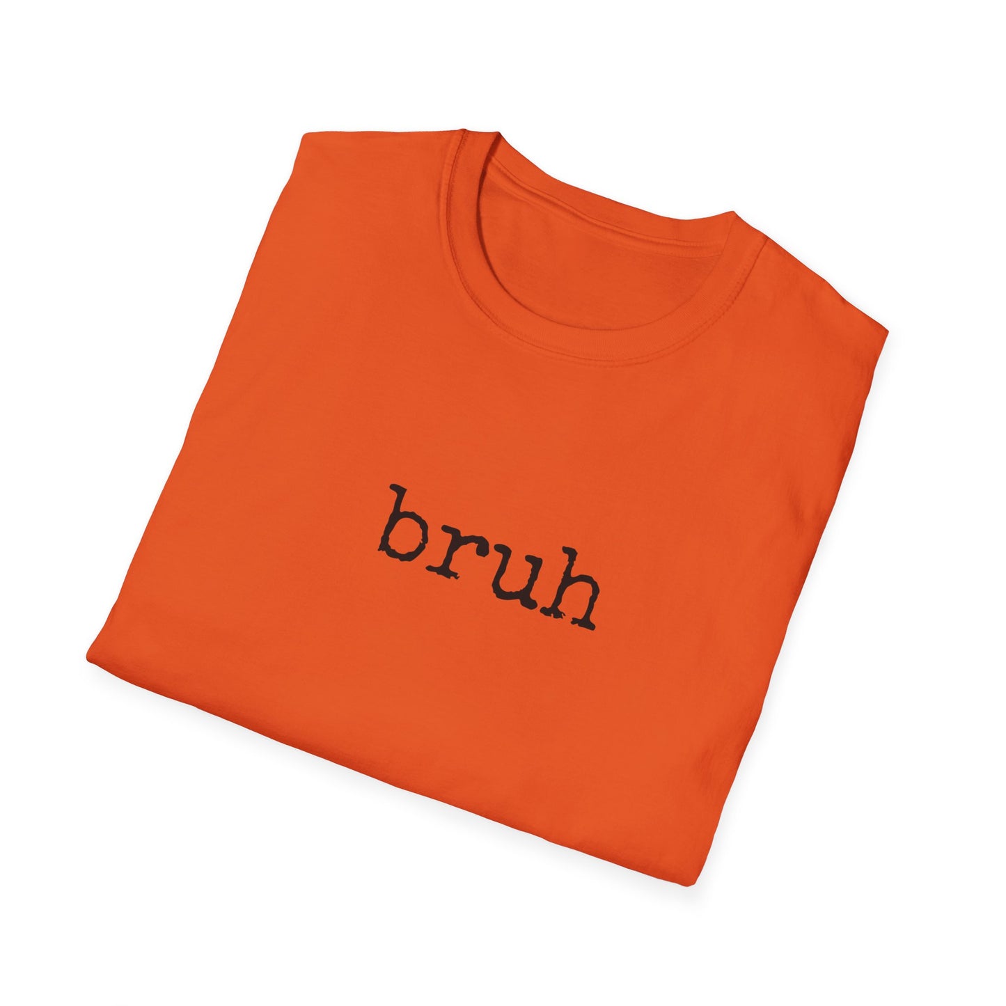 Bruh Unisex Softstyle T-Shirt