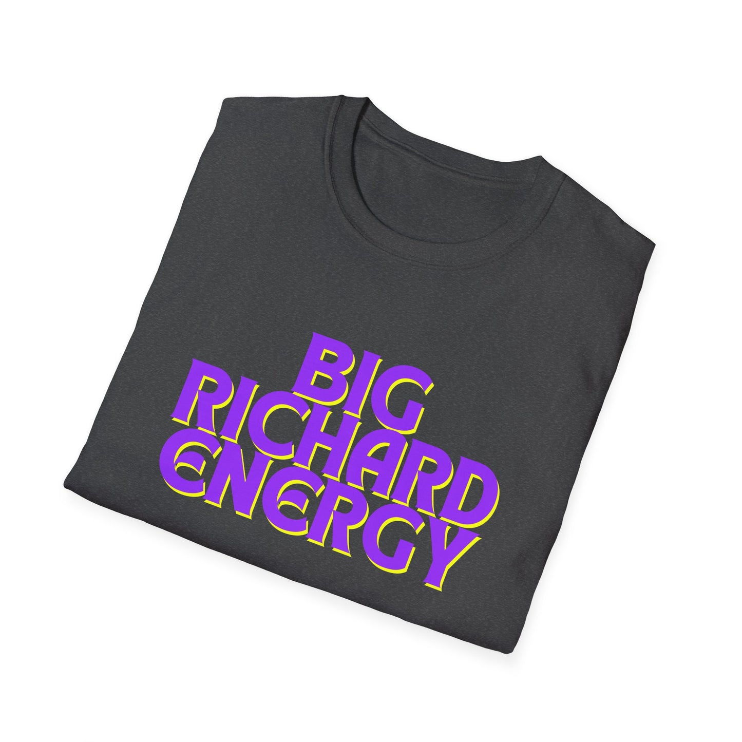 Big Richard Energy Unisex Softstyle T