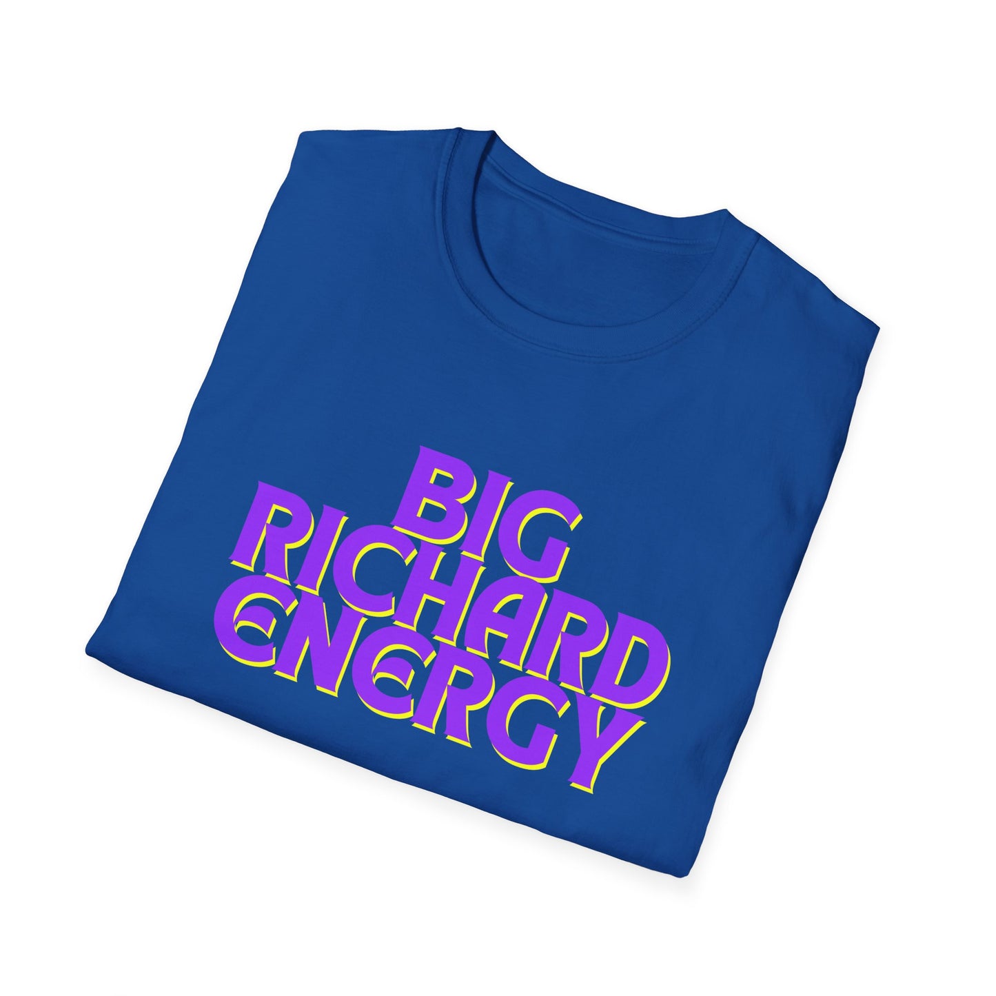 Big Richard Energy Unisex Softstyle T